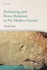 Télécharger le livre :  Petitioning and Power Relations in Pre-Modern Eurasia