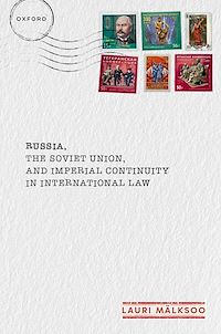 Téléchargez le livre :  Russia, the Soviet Union, and Imperial Continuity in International Law
