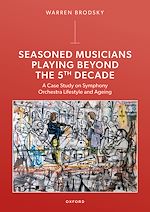 Télécharger le livre :  Seasoned Musicians Playing Beyond the 5th Decade