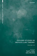 Télécharger le livre :  Oxford Studies in Private Law Theory: Volume III