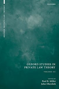 Téléchargez le livre :  Oxford Studies in Private Law Theory: Volume III