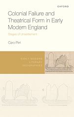 Télécharger le livre :  Colonial Failure and Theatrical Form in Early Modern England