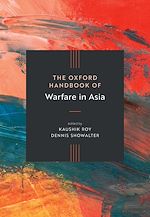 Download this eBook The Oxford Handbook of Warfare in Asia