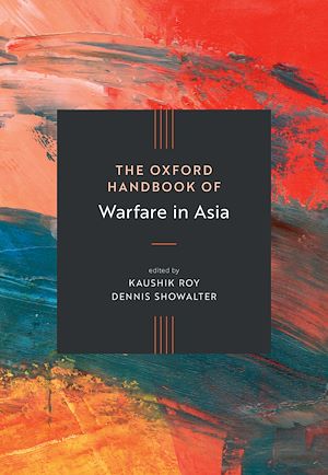 Download the eBook: The Oxford Handbook of Warfare in Asia