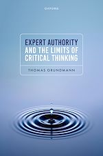 Télécharger le livre :  Expert Authority and the Limits of Critical Thinking