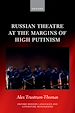 Télécharger le livre :  Russian Theatre at the Margins of High Putinism