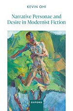 Télécharger le livre :  Narrative Personae and Desire in Modernist Fiction