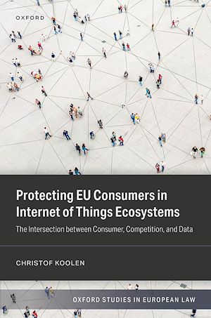 Télécharger le livre :  Protecting EU Consumers in Internet of Things Ecosystems