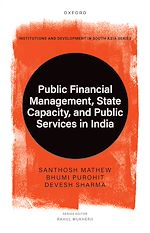 Télécharger le livre :  Public Financial Management, State Capacity, and Public Services in India