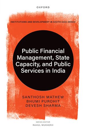 Téléchargez le livre :  Public Financial Management, State Capacity, and Public Services in India