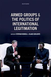 Téléchargez le livre :  Armed Groups and the Politics of International Legitimation