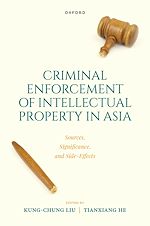 Download this eBook Criminal Intellectual Property Enforcement in Asia