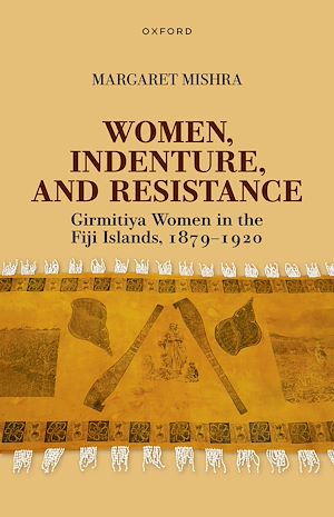 Téléchargez le livre :  Women, Indenture, and Resistance