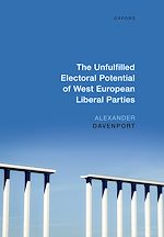 Télécharger le livre :  The Unfulfilled Electoral Potential of West European Liberal Parties