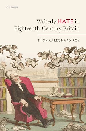 Téléchargez le livre :  Writerly Hate in Eighteenth-Century Britain