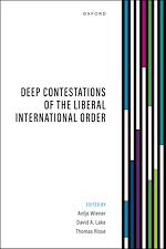 Télécharger le livre :  Deep Contestations of the Liberal International Order