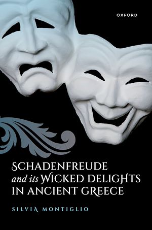 Téléchargez le livre :  Schadenfreude and its Wicked Delights in Ancient Greece