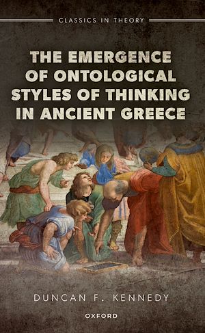 Download the eBook: The Emergence of Ontological Styles of Thinking in Ancient Greece