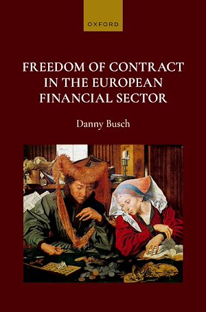 Téléchargez le livre :  Freedom of Contract in the European Financial Sector