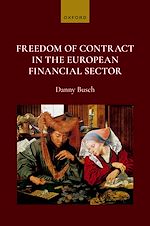 Télécharger le livre :  Freedom of Contract in the European Financial Sector