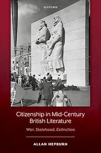 Téléchargez le livre :  Citizenship in Mid-Century British Literature