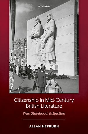 Téléchargez le livre :  Citizenship in Mid-Century British Literature