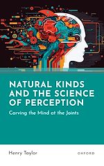 Télécharger le livre :  Natural Kinds and the Science of Perception
