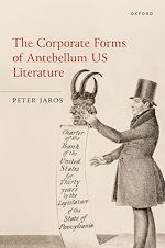Download this eBook The Corporate Forms of Antebellum US Literature