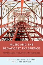 Télécharger le livre :  Music and the Broadcast Experience