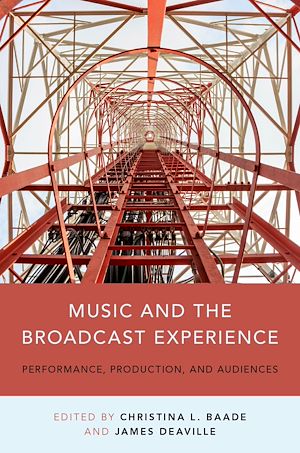 Téléchargez le livre :  Music and the Broadcast Experience