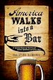 Télécharger le livre :  America Walks into a Bar