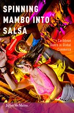 Télécharger le livre :  Spinning Mambo into Salsa