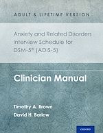 Télécharger le livre :  Anxiety and Related Disorders Interview Schedule for DSM-5® (ADIS-5) - Adult and Lifetime Version