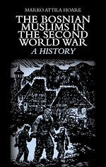 Télécharger le livre :  The Bosnian Muslims in the Second World War