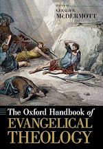 Télécharger le livre :  The Oxford Handbook of Evangelical Theology