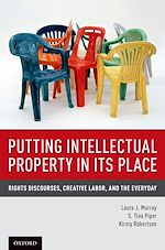 Télécharger le livre :  Putting Intellectual Property in its Place