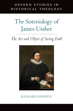 Téléchargez le livre :  The Soteriology of James Ussher