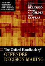 Télécharger le livre :  The Oxford Handbook of Offender Decision Making