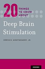 Télécharger le livre :  20 Things to Know about Deep Brain Stimulation