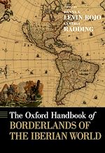 Télécharger le livre :  The Oxford Handbook of Borderlands of the Iberian World