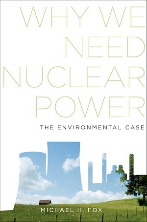 Téléchargez le livre :  Why We Need Nuclear Power