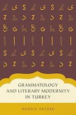 Télécharger le livre :  Grammatology and Literary Modernity in Turkey