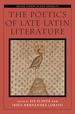 Télécharger le livre :  The Poetics of Late Latin Literature