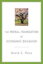 Télécharger le livre :  The Moral Foundation of Economic Behavior