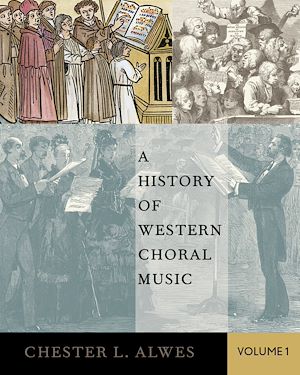 Téléchargez le livre :  A History of Western Choral Music, Volume 1