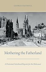 Télécharger le livre :  Mothering the Fatherland