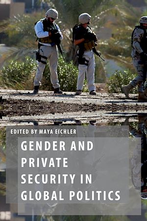 Téléchargez le livre :  Gender and Private Security in Global Politics