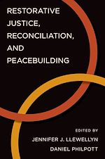 Télécharger le livre :  Restorative Justice, Reconciliation, and Peacebuilding