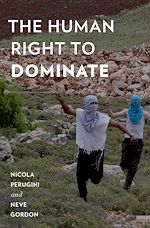 Télécharger le livre :  The Human Right to Dominate