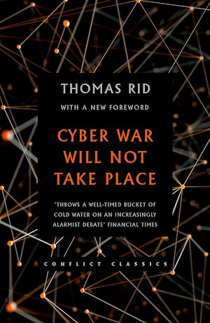 Téléchargez le livre :  Cyber War Will Not Take Place